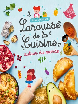 cover image of Mon premier Larousse de la cuisine autour du monde